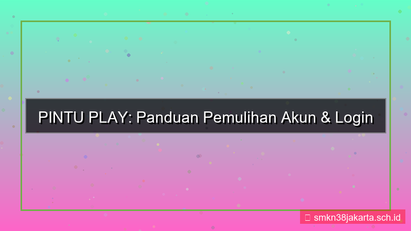 PINTU PLAY disaster recovery login