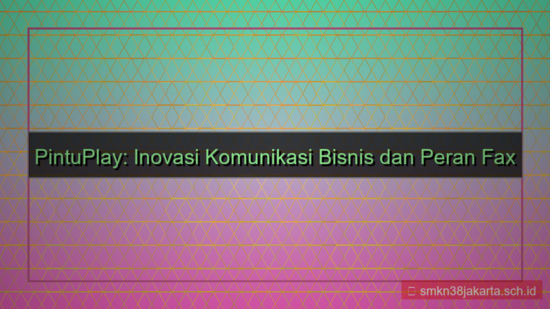 PINTU PLAY fax perusahaan pintuplay