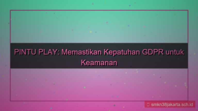 konten PINTU PLAY gdpr compliance pintuplay
