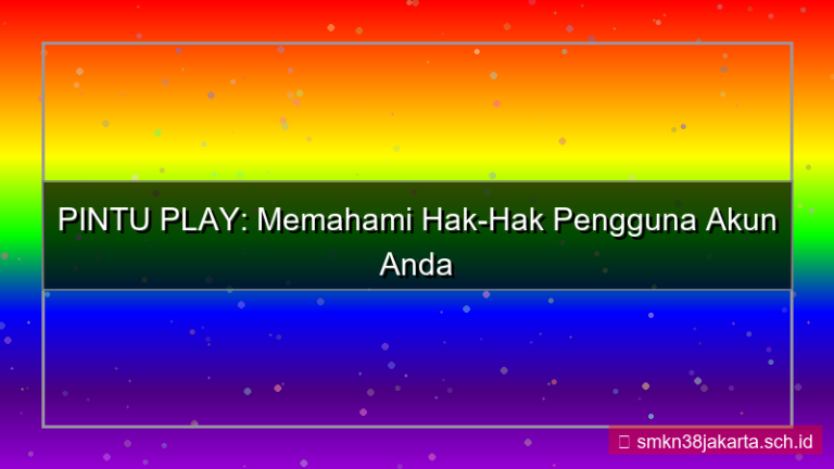 konten PINTU PLAY hak pengguna akun