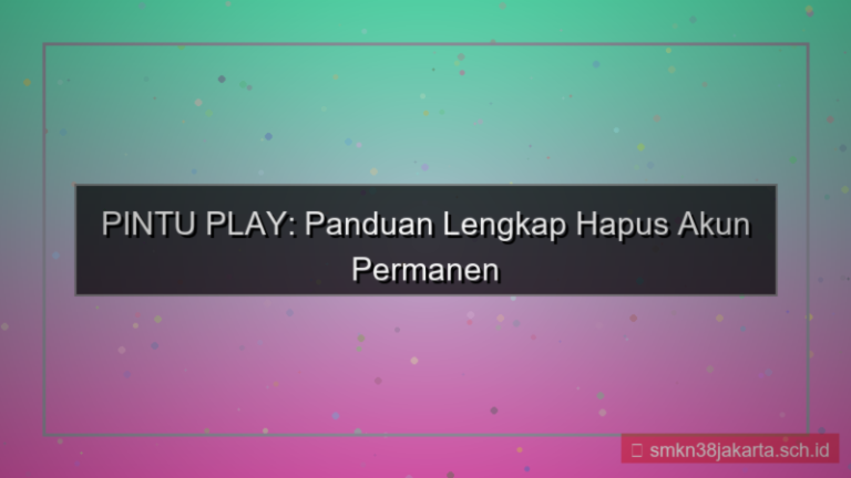 PINTU PLAY hapus akun permanen