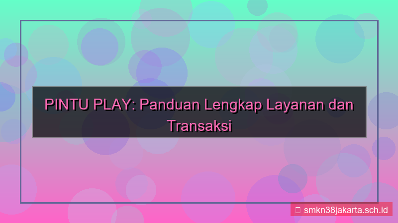 konten PINTU PLAY hari libur layanan
