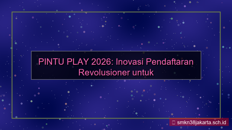 PINTU PLAY inovasi pendaftaran 2026