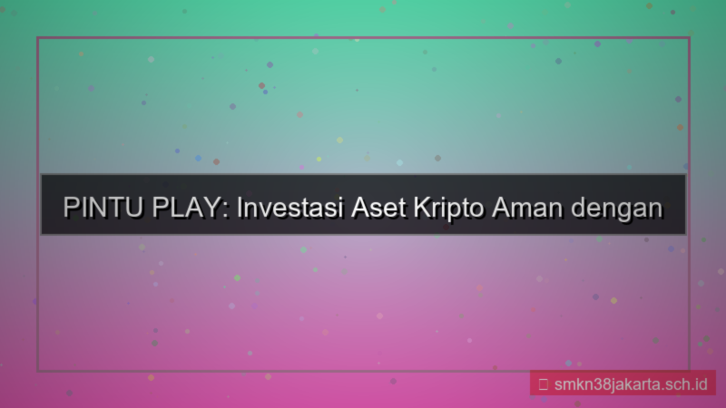 PINTU PLAY investasi keamanan siber