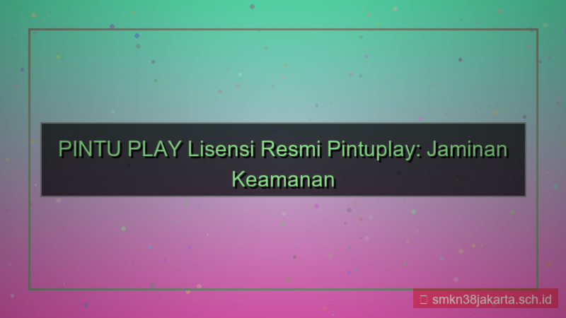 desain PINTU PLAY lisensi resmi pintuplay