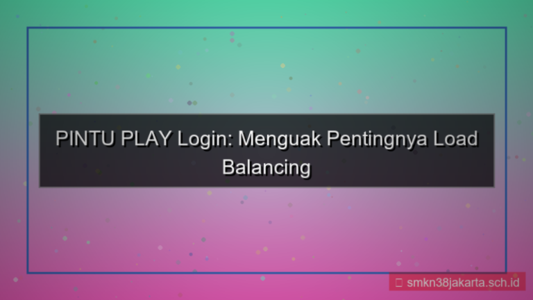 PINTU PLAY load balancing login