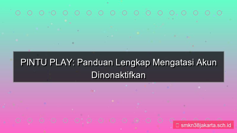 tampilan PINTU PLAY nonaktif akun sementara