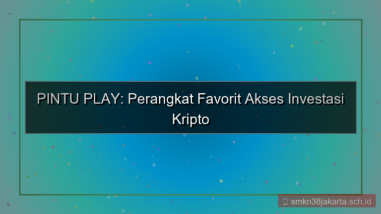 tampilan PINTU PLAY perangkat favorit akses