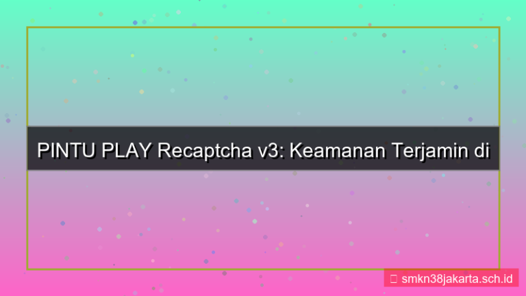 visual PINTU PLAY recaptcha v3 pintuplay
