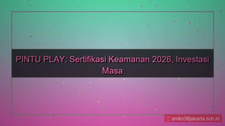 PINTU PLAY sertifikasi keamanan 2026