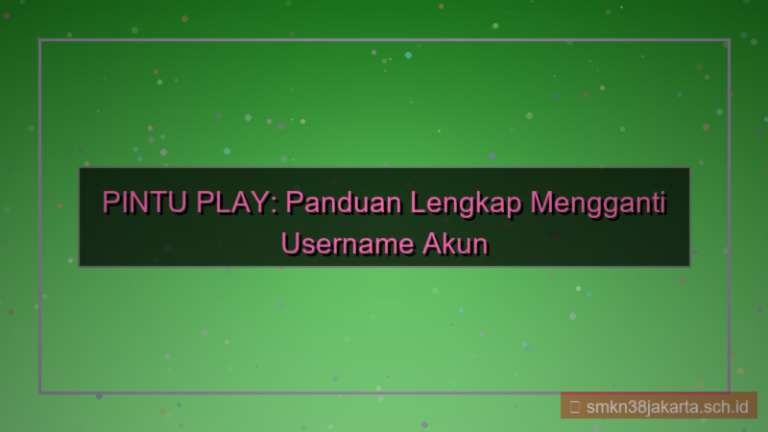 konten PINTU PLAY ubah username akun
