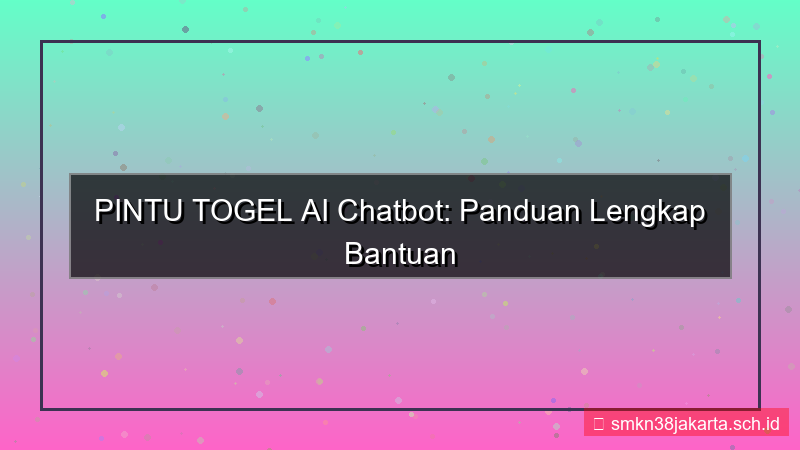 desain PINTU TOGEL ai chatbot bantuan daftar