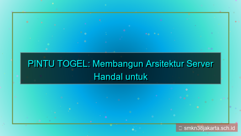 gambar PINTU TOGEL arsitektur server handal