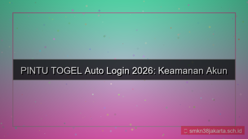 PINTU TOGEL auto login 2026