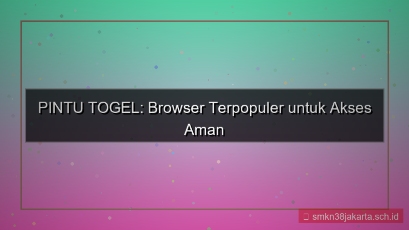 konten PINTU TOGEL browser terbanyak daftar