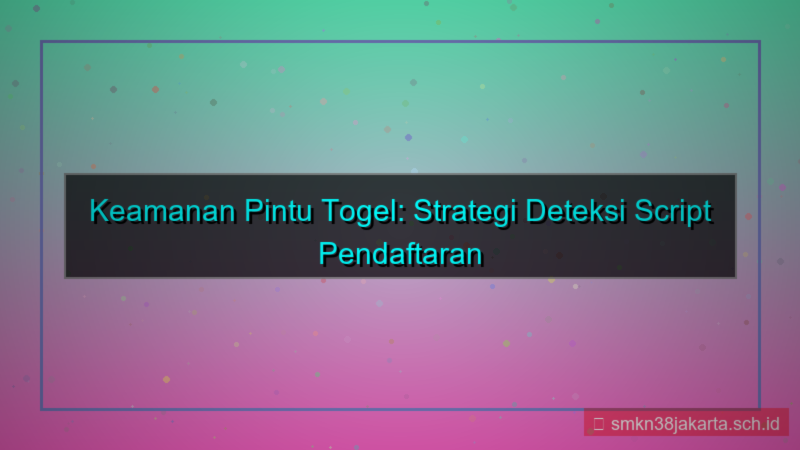 PINTU TOGEL deteksi script daftar