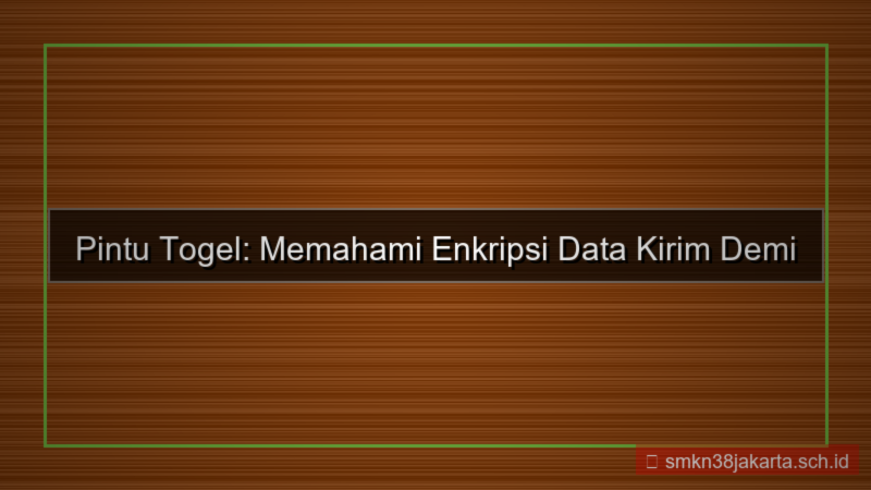 konten PINTU TOGEL enkripsi data kirim