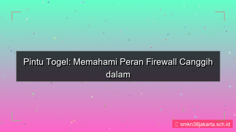 ilustrasi PINTU TOGEL firewall canggih situs