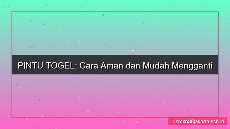 PINTU TOGEL ganti email akun