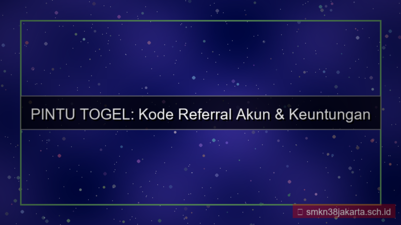konten PINTU TOGEL kode referral akun
