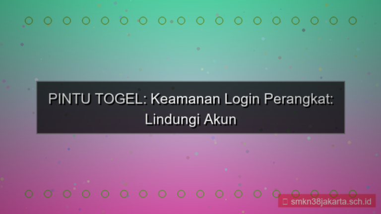 ilustrasi PINTU TOGEL manajemen device login
