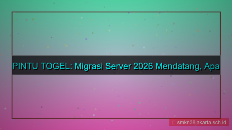 gambar PINTU TOGEL migrasi server 2026