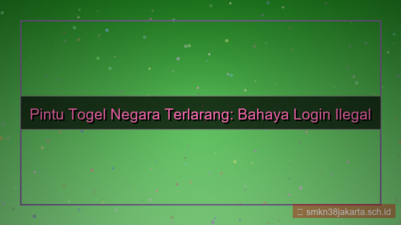 PINTU TOGEL negara terlarang login