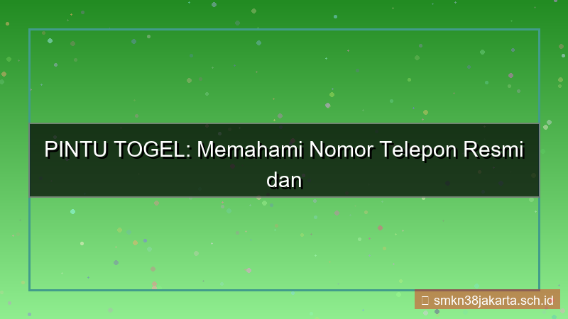 tampilan PINTU TOGEL nomor telepon resmi