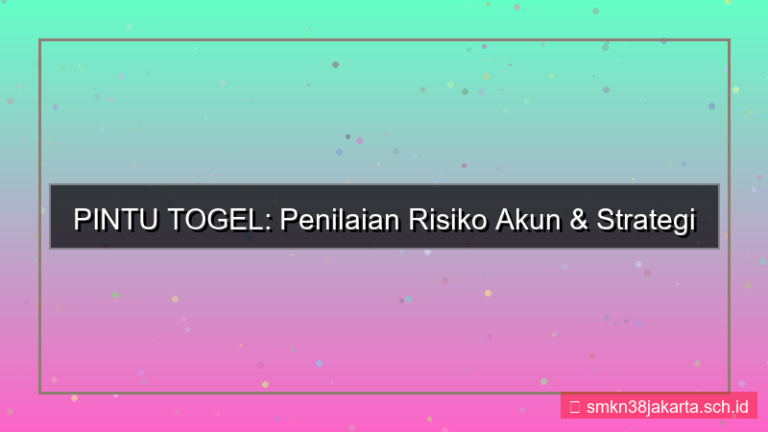 gambar PINTU TOGEL penilaian risiko akun