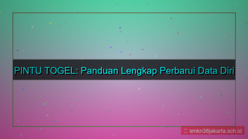 visual PINTU TOGEL perbarui data diri
