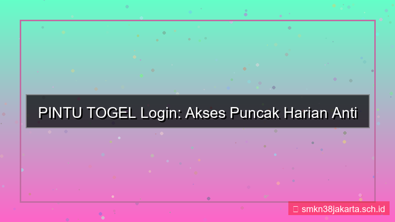 PINTU TOGEL puncak login harian