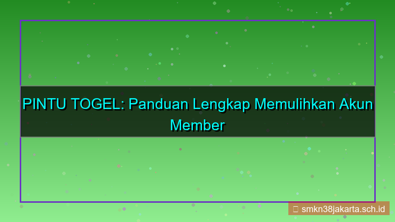 PINTU TOGEL restore akun member