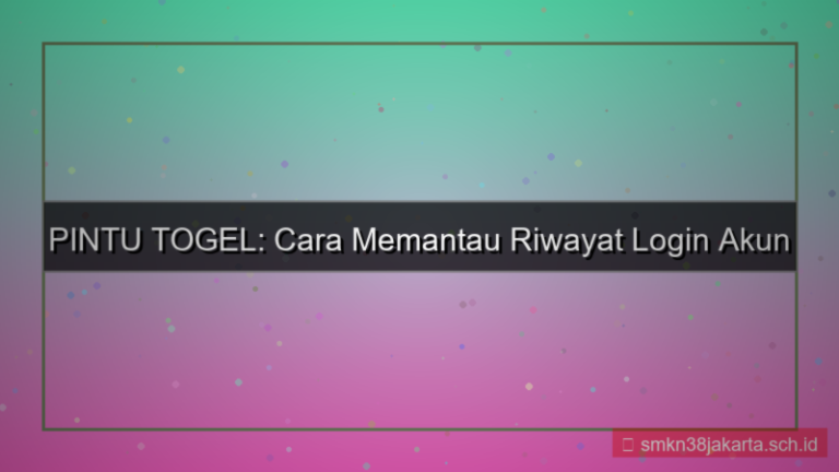 gambar PINTU TOGEL riwayat login akun