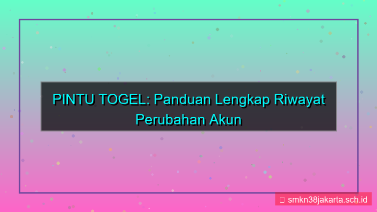 gambar PINTU TOGEL riwayat perubahan akun