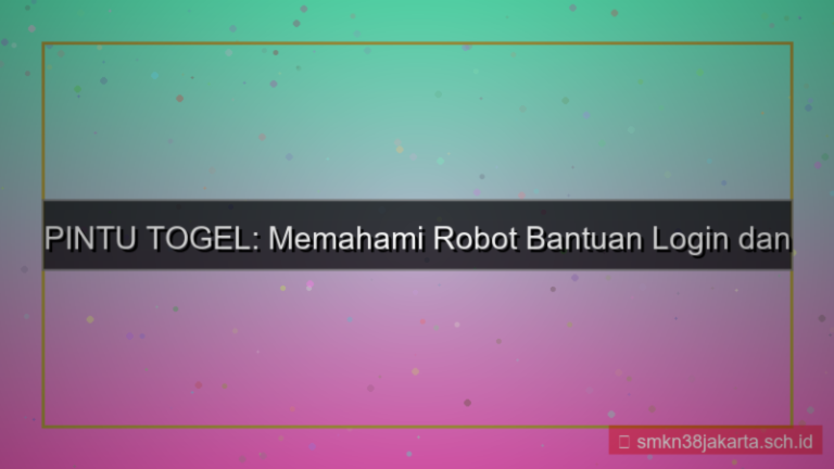 konten PINTU TOGEL robot bantuan login