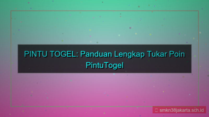 PINTU TOGEL tukar poin pintutogel