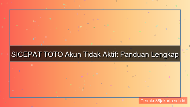 SICEPAT TOTO akun tidak aktif notifikasi