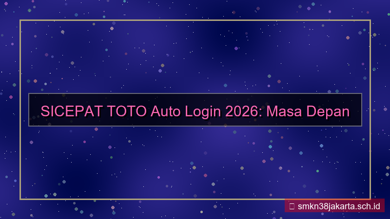tampilan SICEPAT TOTO auto login 2026