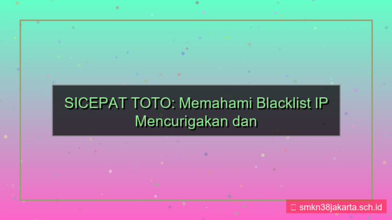 SICEPAT TOTO blacklist ip mencurigakan