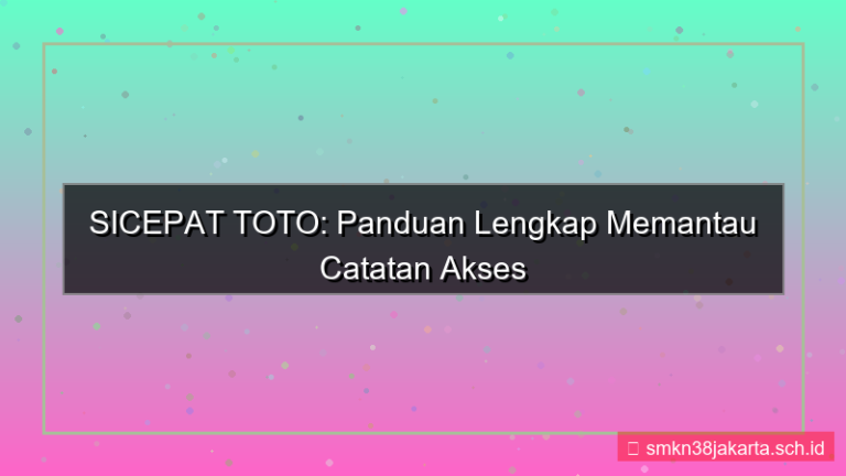 SICEPAT TOTO catatan akses akun