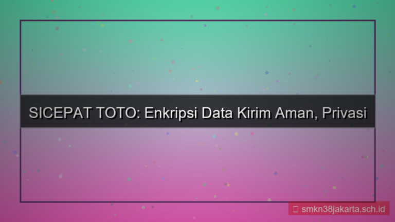 konten SICEPAT TOTO enkripsi data kirim
