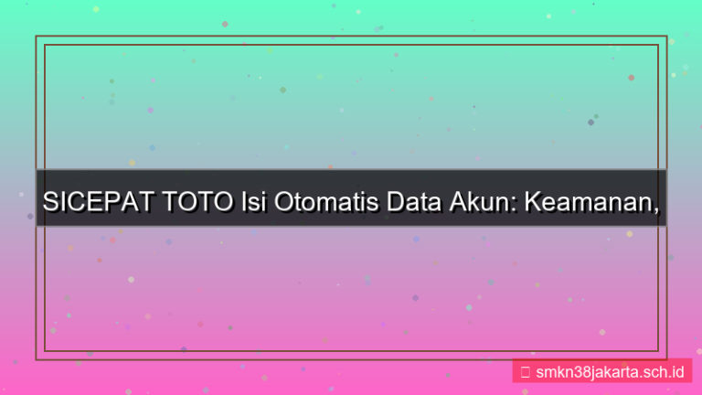 desain SICEPAT TOTO isi otomatis data akun