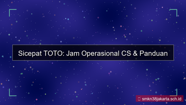 SICEPAT TOTO jam operasional cs