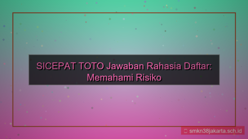 tampilan SICEPAT TOTO jawaban rahasia daftar