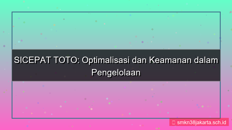 konten SICEPAT TOTO kelola sesi login