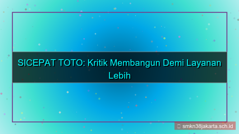 SICEPAT TOTO kritik membangun sicepattoto