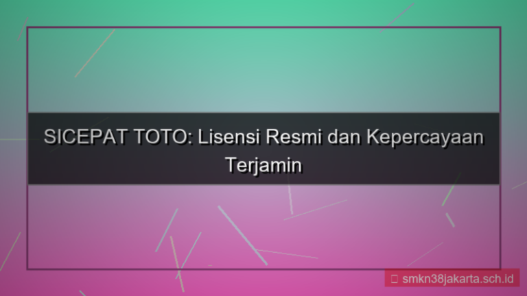 SICEPAT TOTO lisensi resmi sicepattoto