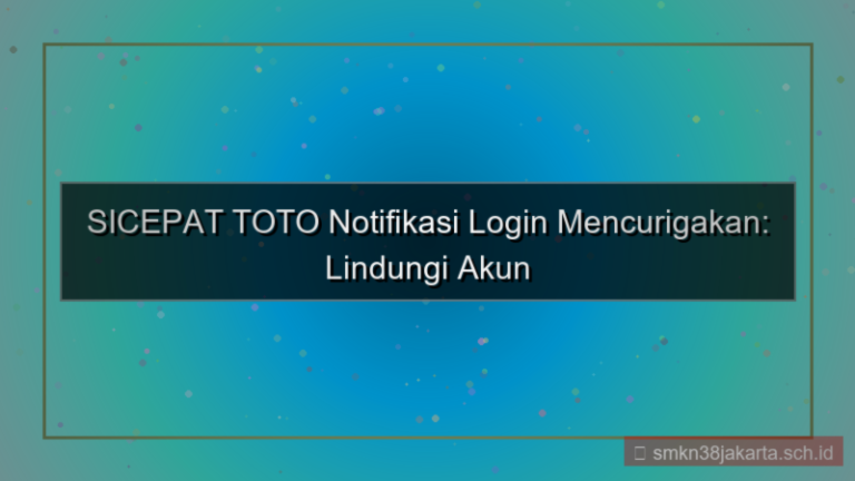 visual SICEPAT TOTO notifikasi login mencurigakan