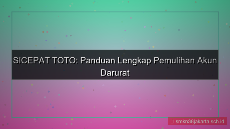 konten SICEPAT TOTO pemulihan akun darurat