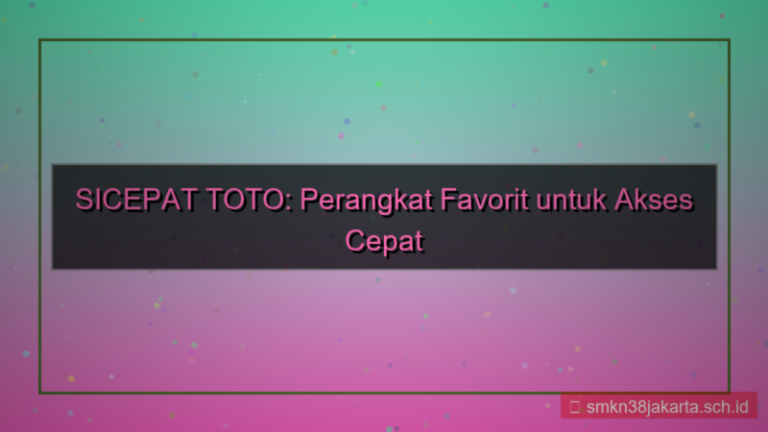 SICEPAT TOTO perangkat favorit akses